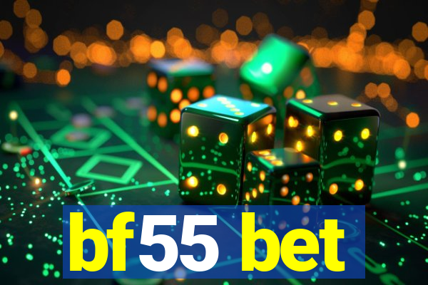 bf55 bet